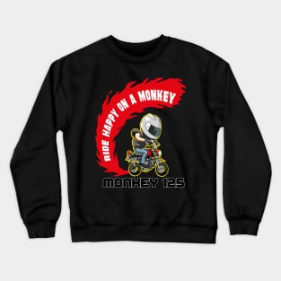 Ride Happy on a Monkey Crewneck Sweatshirt